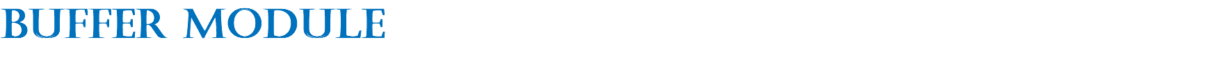 buffer module
